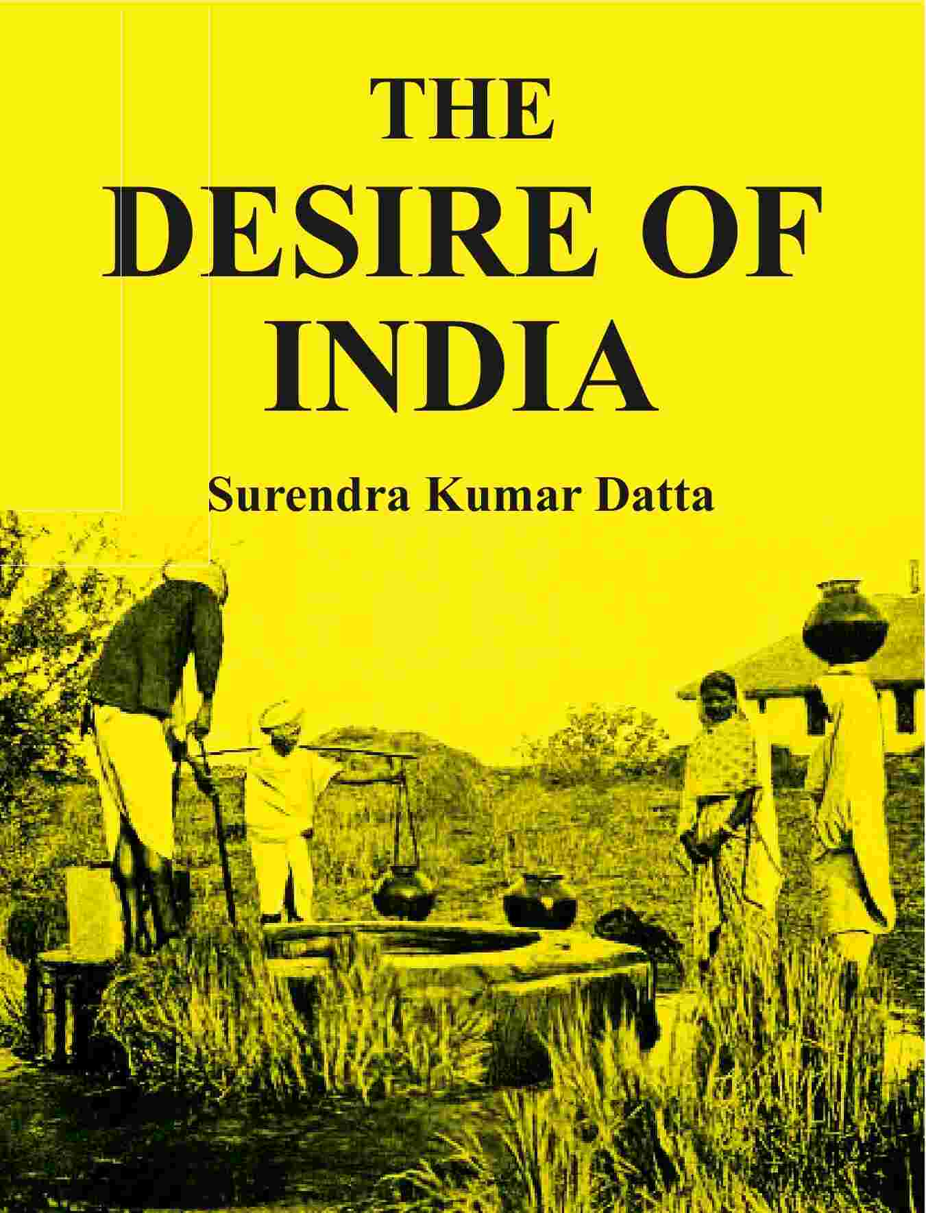 The Desire of India - Gyan Books - Distacart