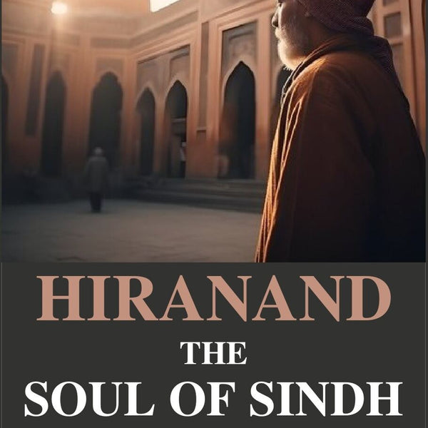 Hiranand the Soul of Sindh - Gyan Books - Distacart