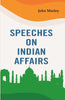Speeches on Indian Affairs - Gyan Books - Distacart