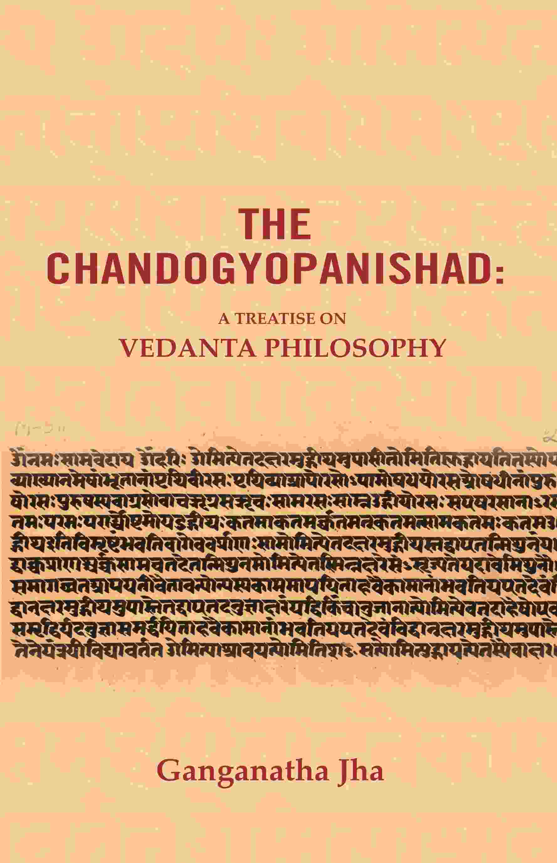 The Chandogyopanishad: A Treatise on Vedanta Philosophy - Gyan Books - Distacart