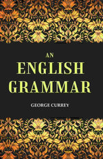 Thumbnail for An English Grammar - Gyan Books - Distacart