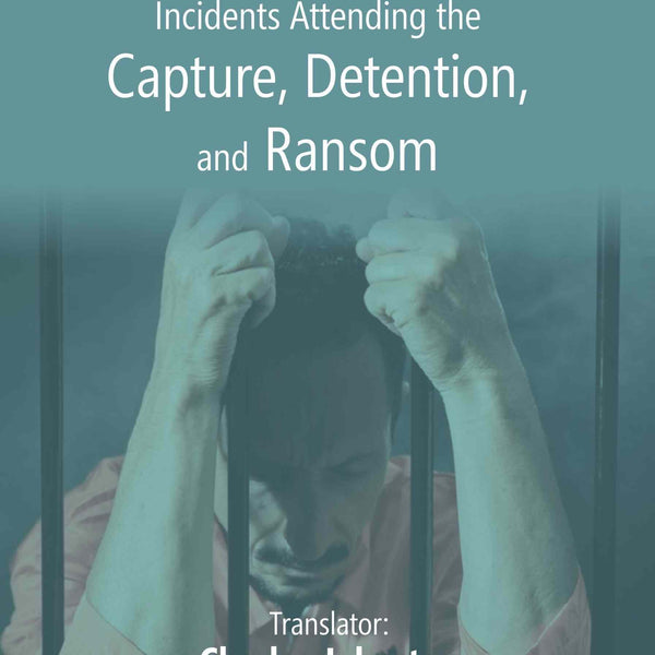 A Narrative of the Incidents Attending the Capture, Detention, and Ransom - Gyan Books - Distacart