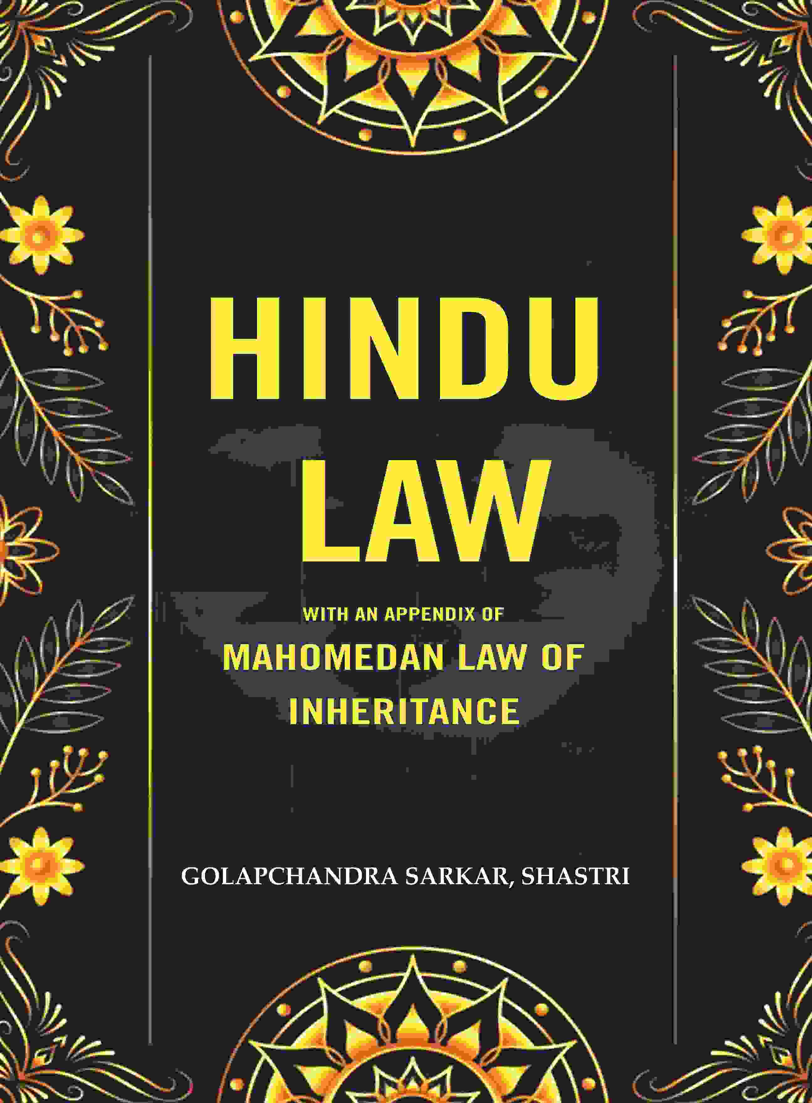 Hindu Law: With an Appendix of Mahomedan Law of Inheritance - Gyan Books - Distacart