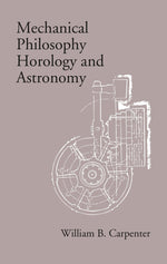 Thumbnail for Mechanical Philosophy Horology and Astronomy - Gyan Books