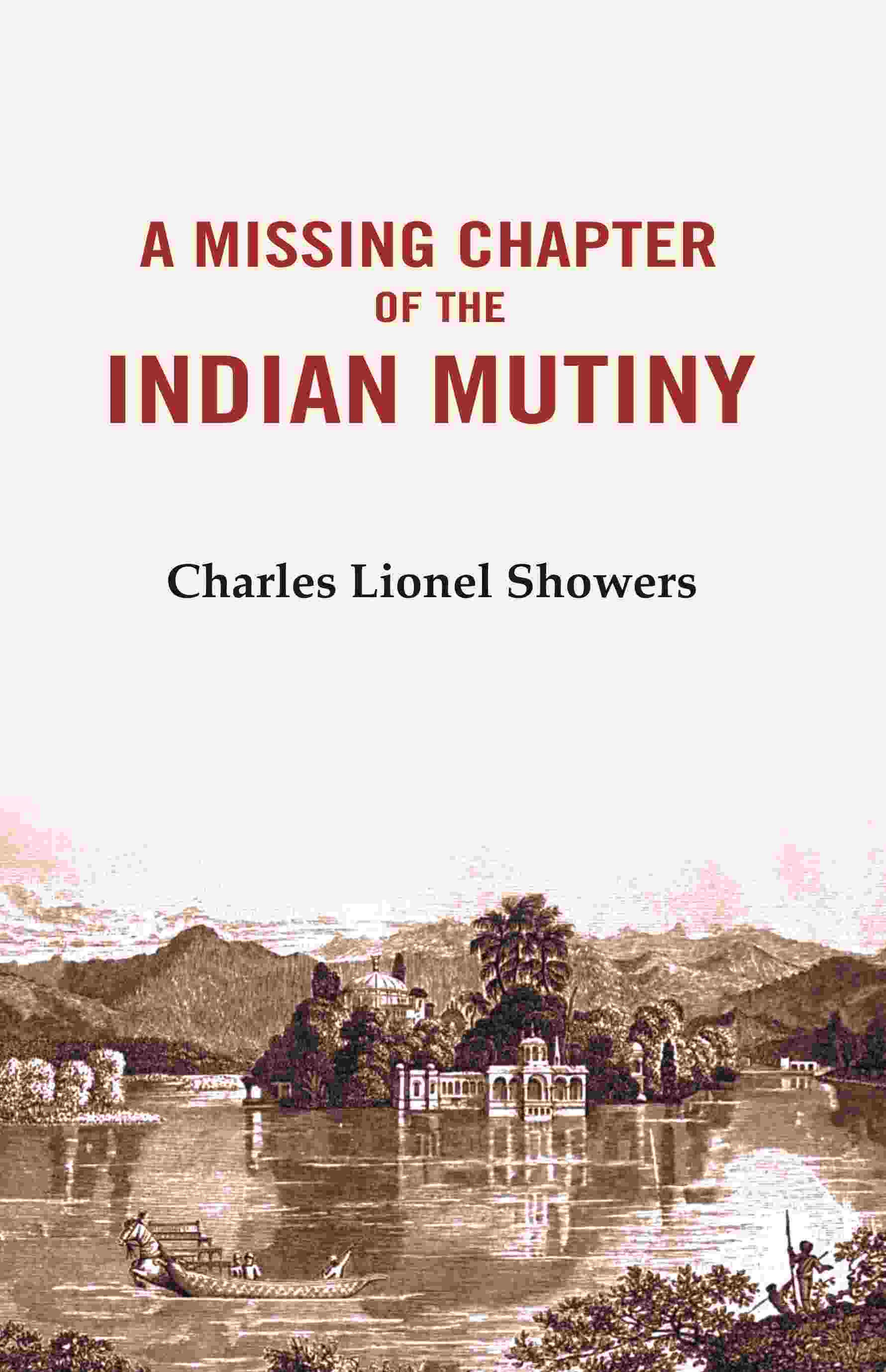 A Missing Chapter of The Indian Mutiny - Gyan Books - Distacart