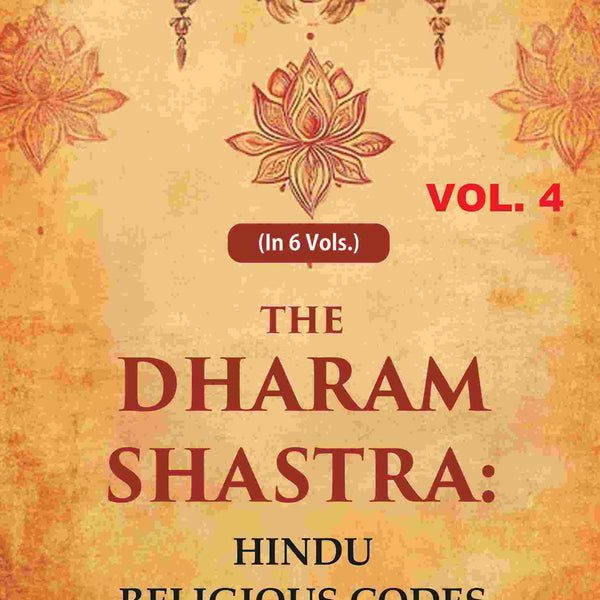 The Dharam Shastra: Hindu Religious Codes 4th - Gyan Books - Distacart
