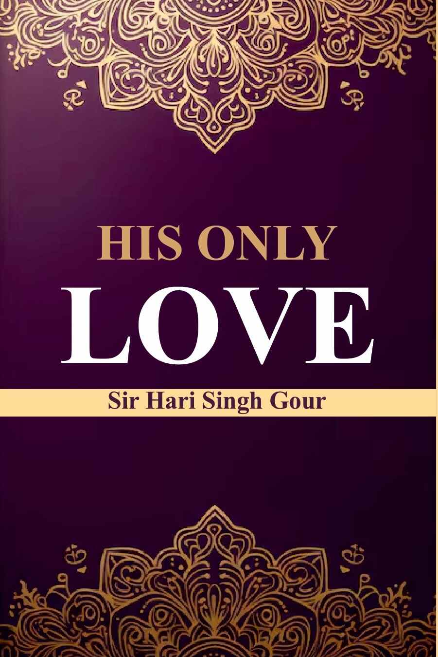 His Only Love - Gyan Books - Distacart