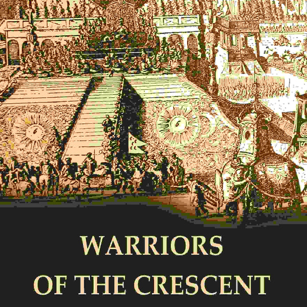 Warriors of the Crescent - Gyan Books - Distacart