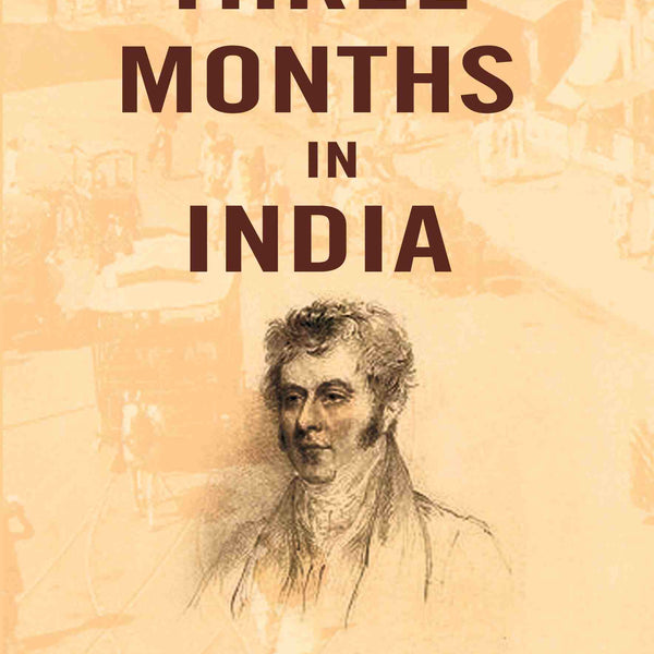 Three Months in India - Gyan Books - Distacart