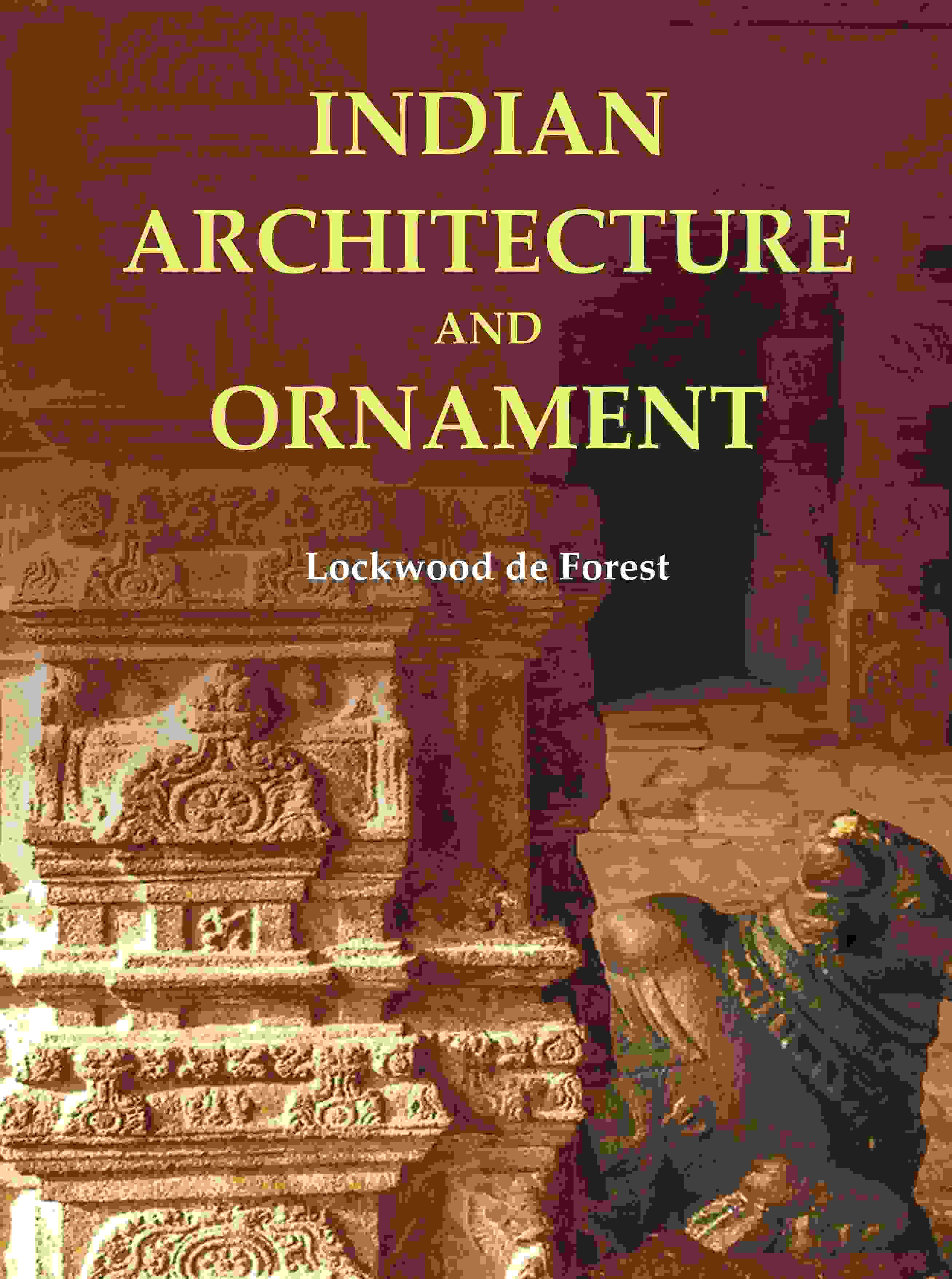 Indian Architecture and Ornament - Gyan Books - Distacart