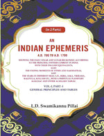 Thumbnail for An Indian Ephemeris A.D. 700 To A.D. 1799 : Showing The Daily Solar And Lunar Reckoning According Vol - Gyan Books