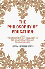 Thumbnail for The Philosophy of Education: Being the Foundations of Education in the Related Natural and Mental Sciences - Gyan Books - Distacart