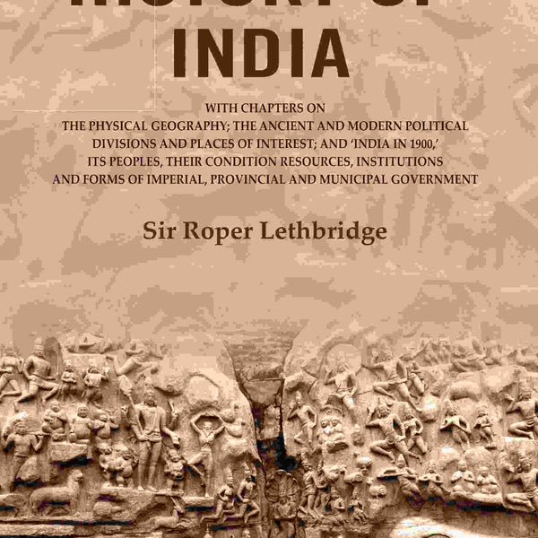 The History Of India: With Chapters On The Physical Geography; The Ancient And Modern Political 1900 - Gyan Books - Distacart
