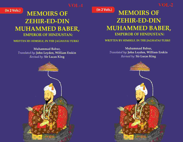 Memoirs of Zehir-Ed-Din Muhammed Baber, Emperor of Hindustan: Written by Himself, in the Jaghatai Turki 2 Vols. Set - Gyan Books - Distacart