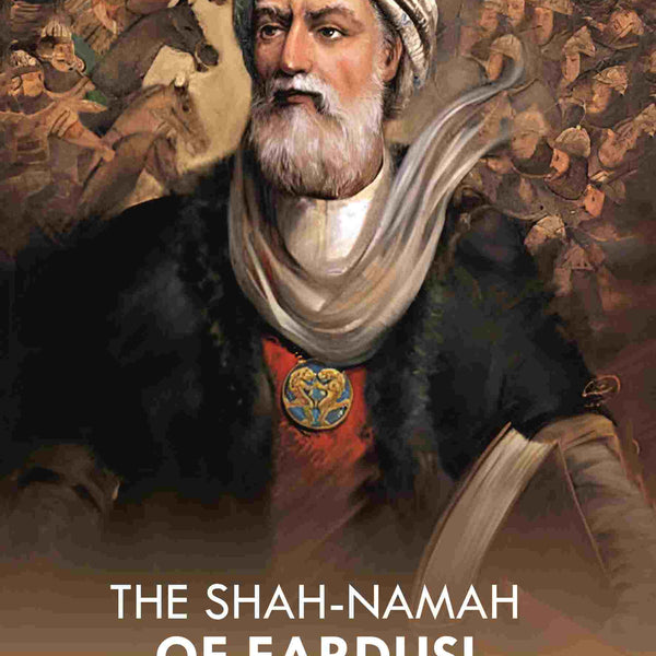 The Shah-Namah of Fardusi - Gyan Books - Distacart