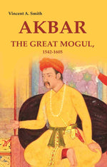 Thumbnail for Akbar the Great Mogul, 1542-1605 - Gyan Books - Distacart