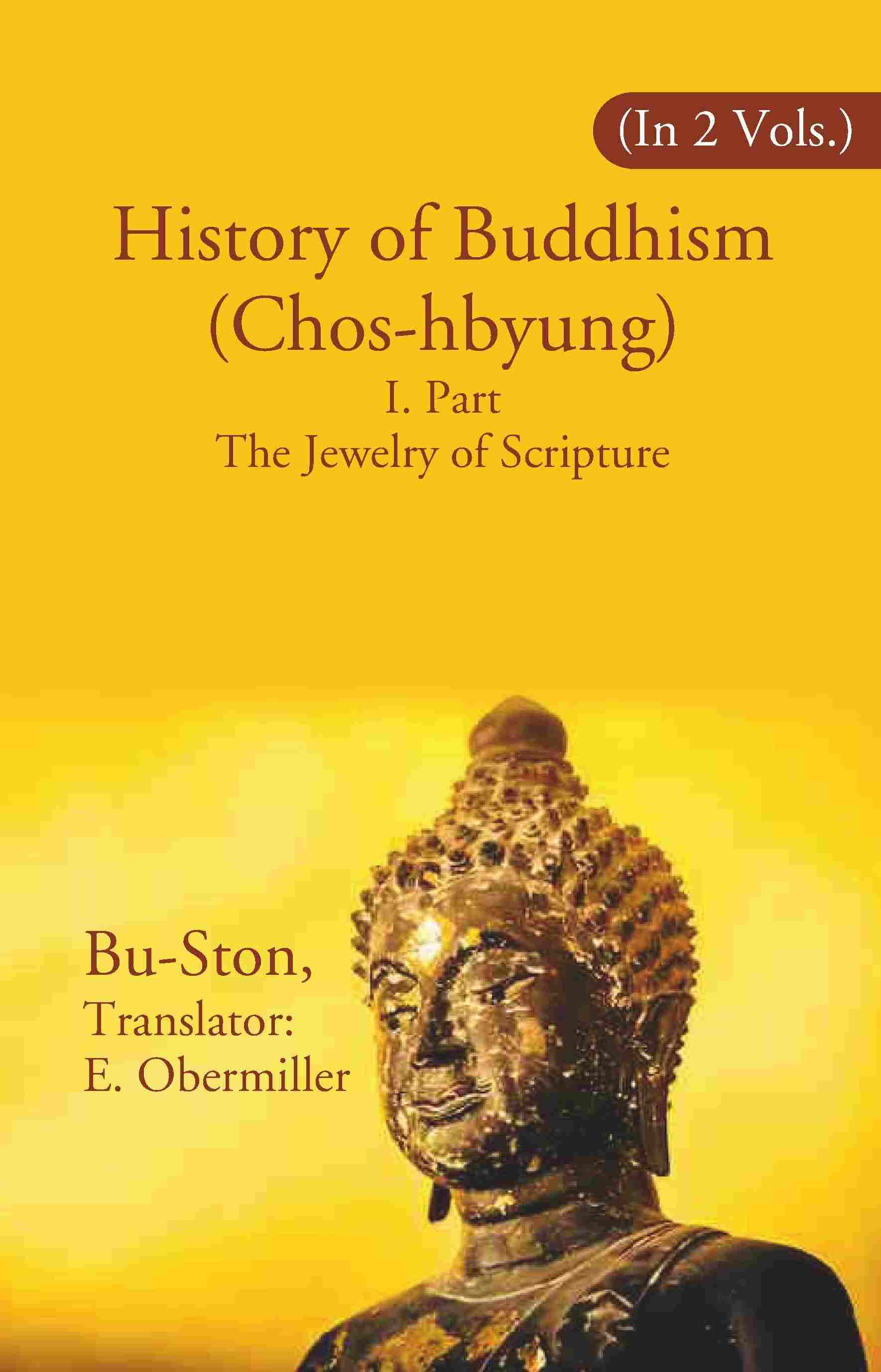 History of Buddhism (Chos-hbyung): I. Part The Jewelry of Scripture 1st - Gyan Books - Distacart