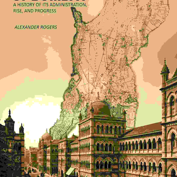 The Land Revenue of Bombay: A History of its Administration, Rise, and Progress 2nd - Gyan Books - Distacart