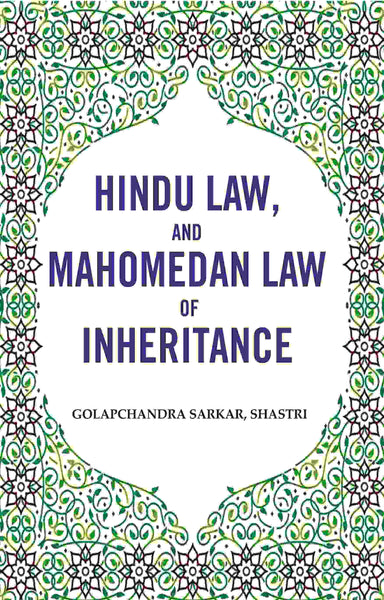 Hindu law, and Mahomedan law of Inheritance - Gyan Books - Distacart