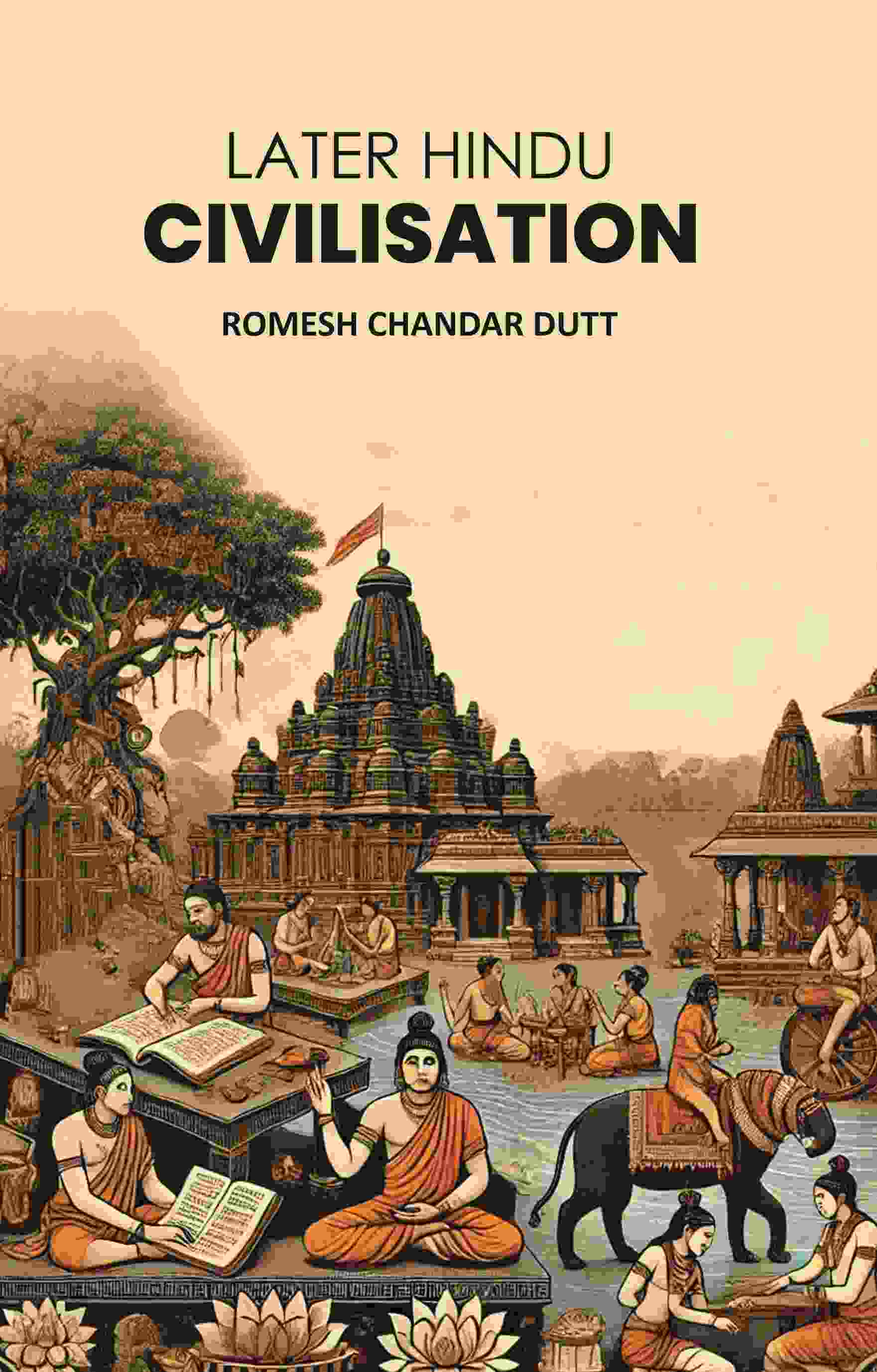 Later Hindu Civilisation - Gyan Books - Distacart
