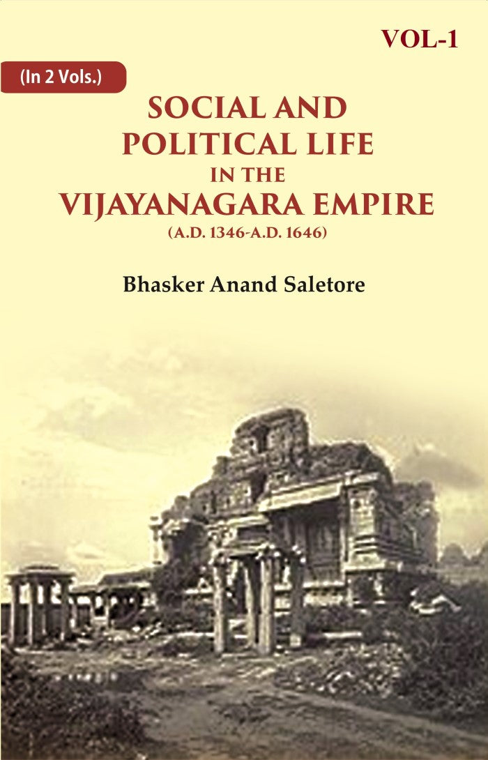 Social and Political Life in the Vijayanagara Empire (A.D. 1346-A.D. 1646) 1st - Gyan Books - Distacart