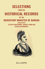 Thumbnail for Selections From The Historical Records Of The Hereditary Minister Of Baroda Consisting Of Letters - Gyan Books - Distacart