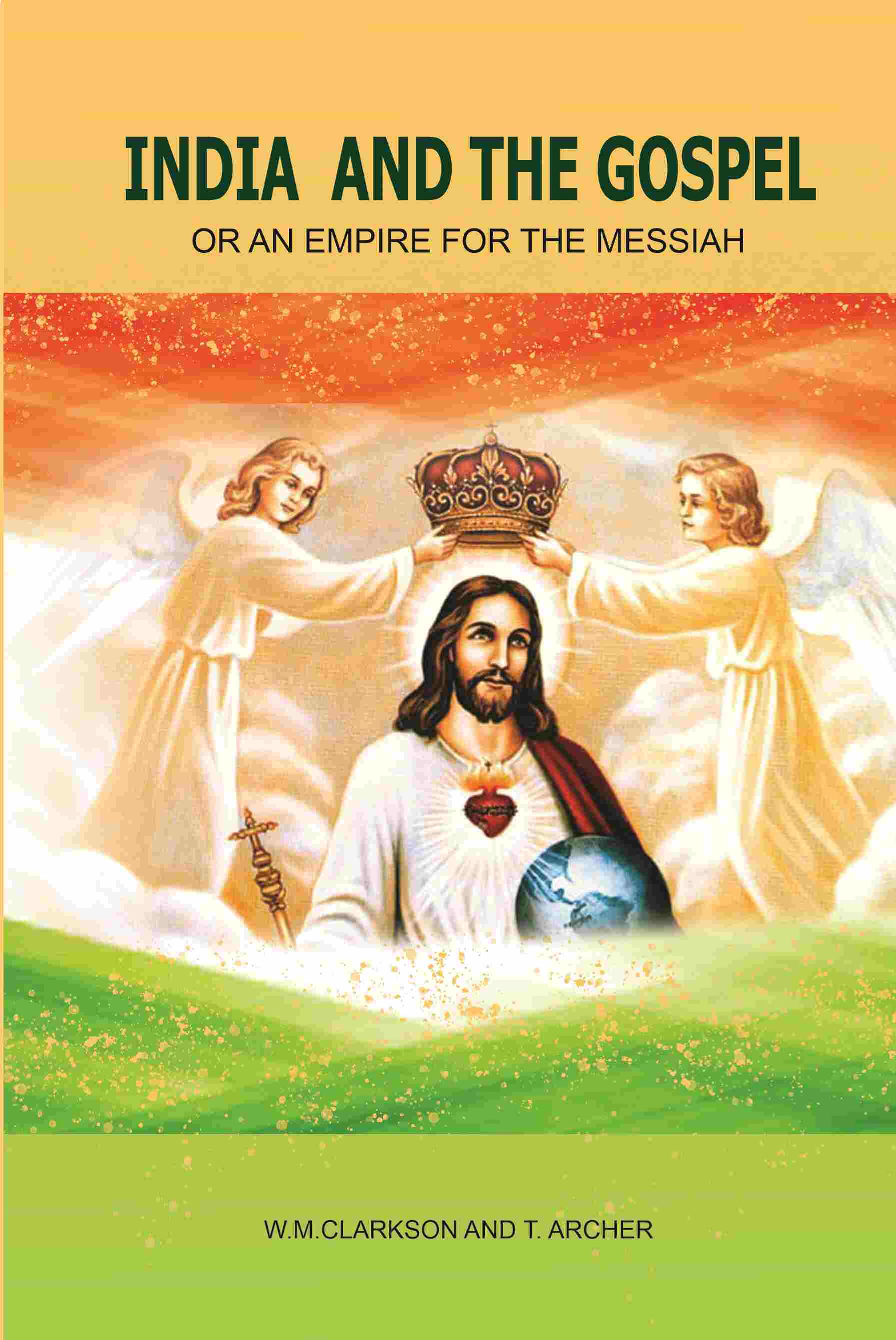 India and the Gospel: Or An Empire for the Messiah - Gyan Books - Distacart