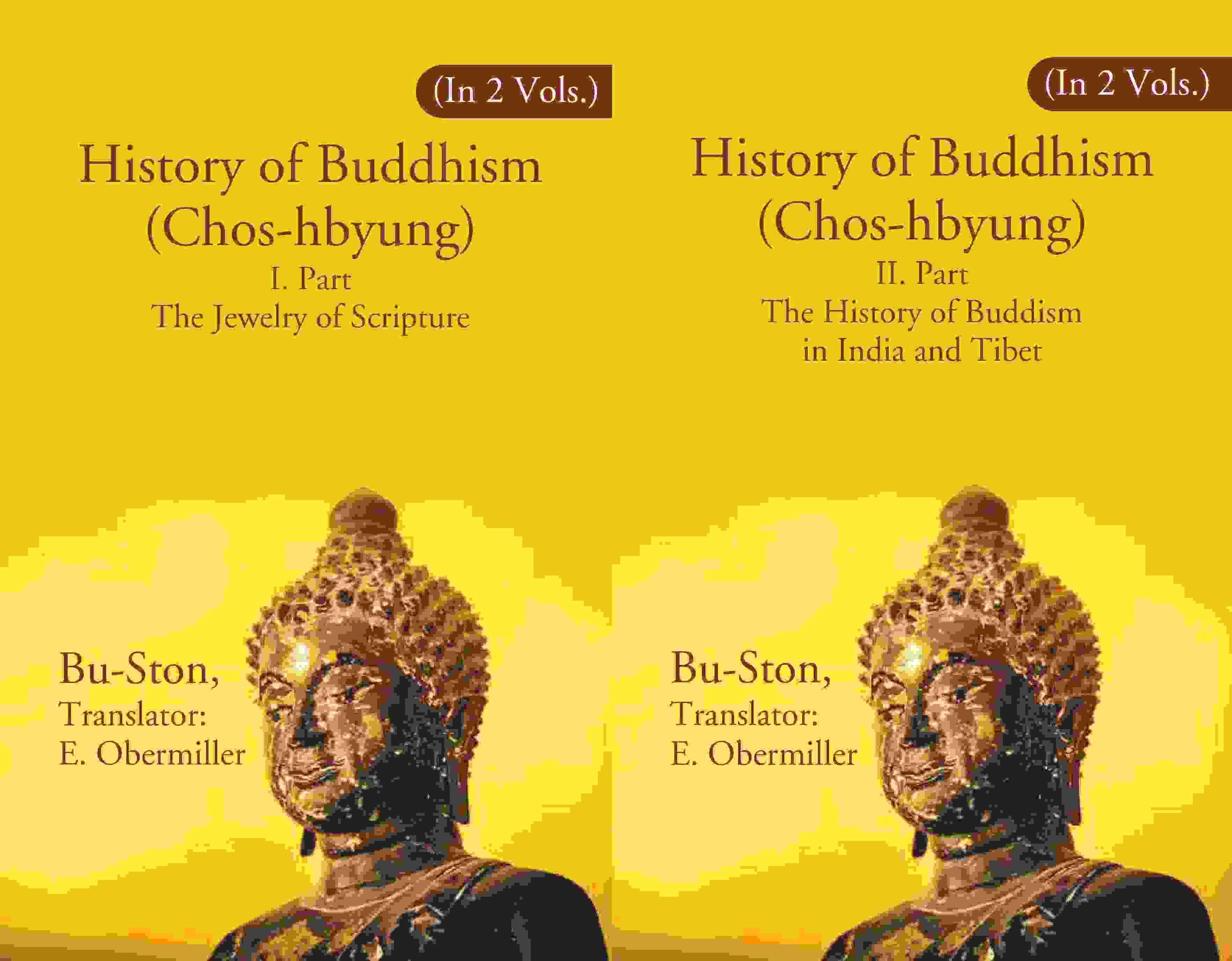History of Buddhism (Chos-hbyung): I. Part The Jewelry of Scripture, II. Part The History of Buddism in India and Tibet 2 Parts Set - Gyan Books - Distacart