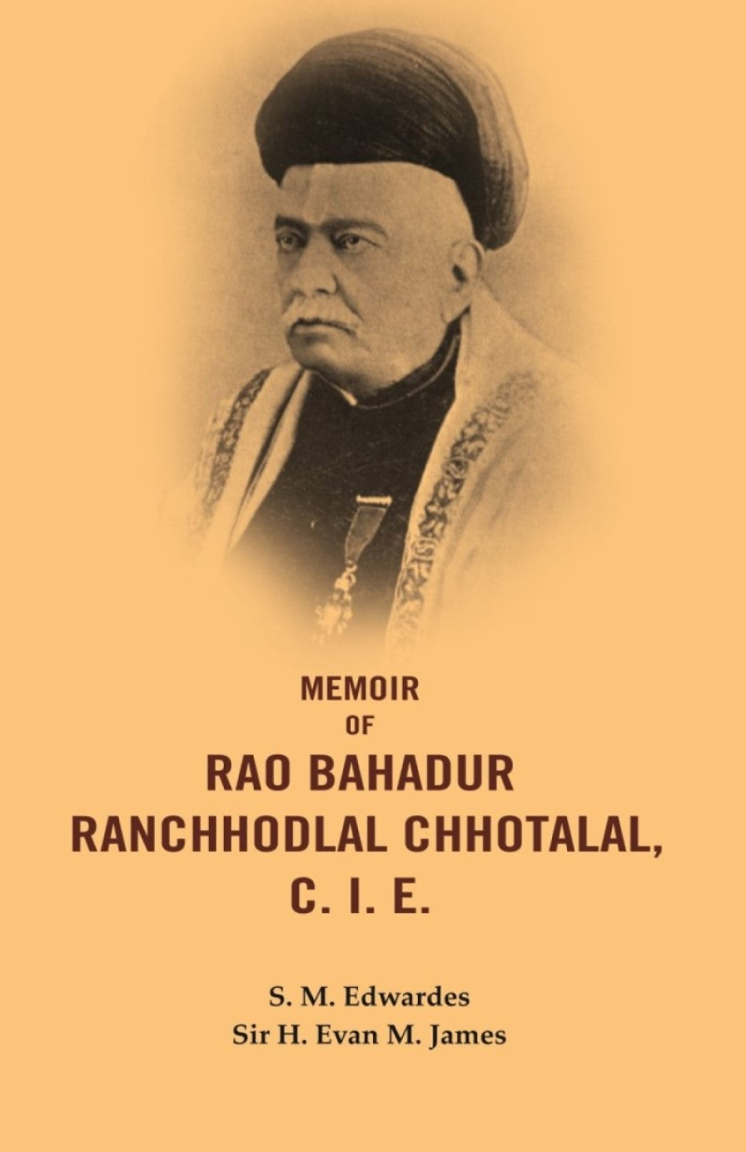Memoir of Rao Bahadur Ranchhodlal Chhotalal, C. I. E. - Gyan Books - Distacart