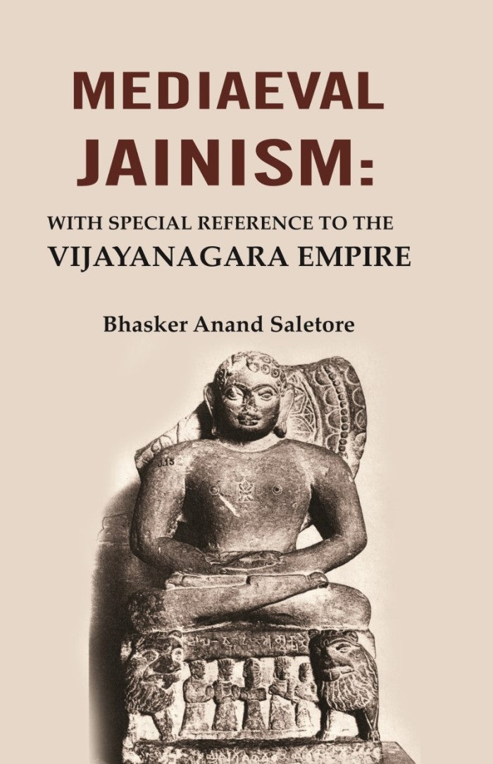 Mediaeval Jainism: With Special Reference to the Vijayanagara Empire - Gyan Books - Distacart