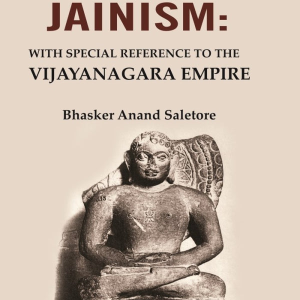 Mediaeval Jainism: With Special Reference to the Vijayanagara Empire - Gyan Books - Distacart