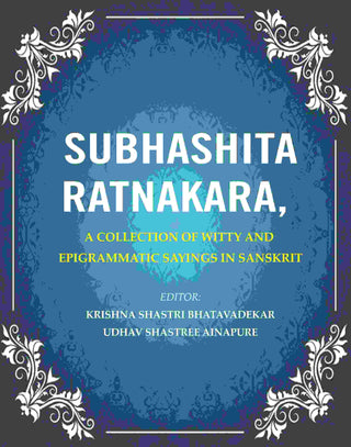 Subhashita Ratnakara: A Collection of Witty and Epigrammatic Sayings in Sanskrit - Gyan Books - Distacart