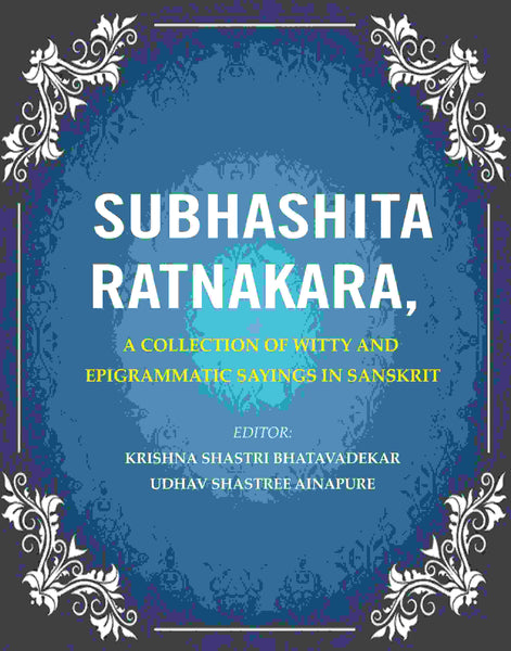 Subhashita Ratnakara: A Collection of Witty and Epigrammatic Sayings in Sanskrit - Gyan Books - Distacart
