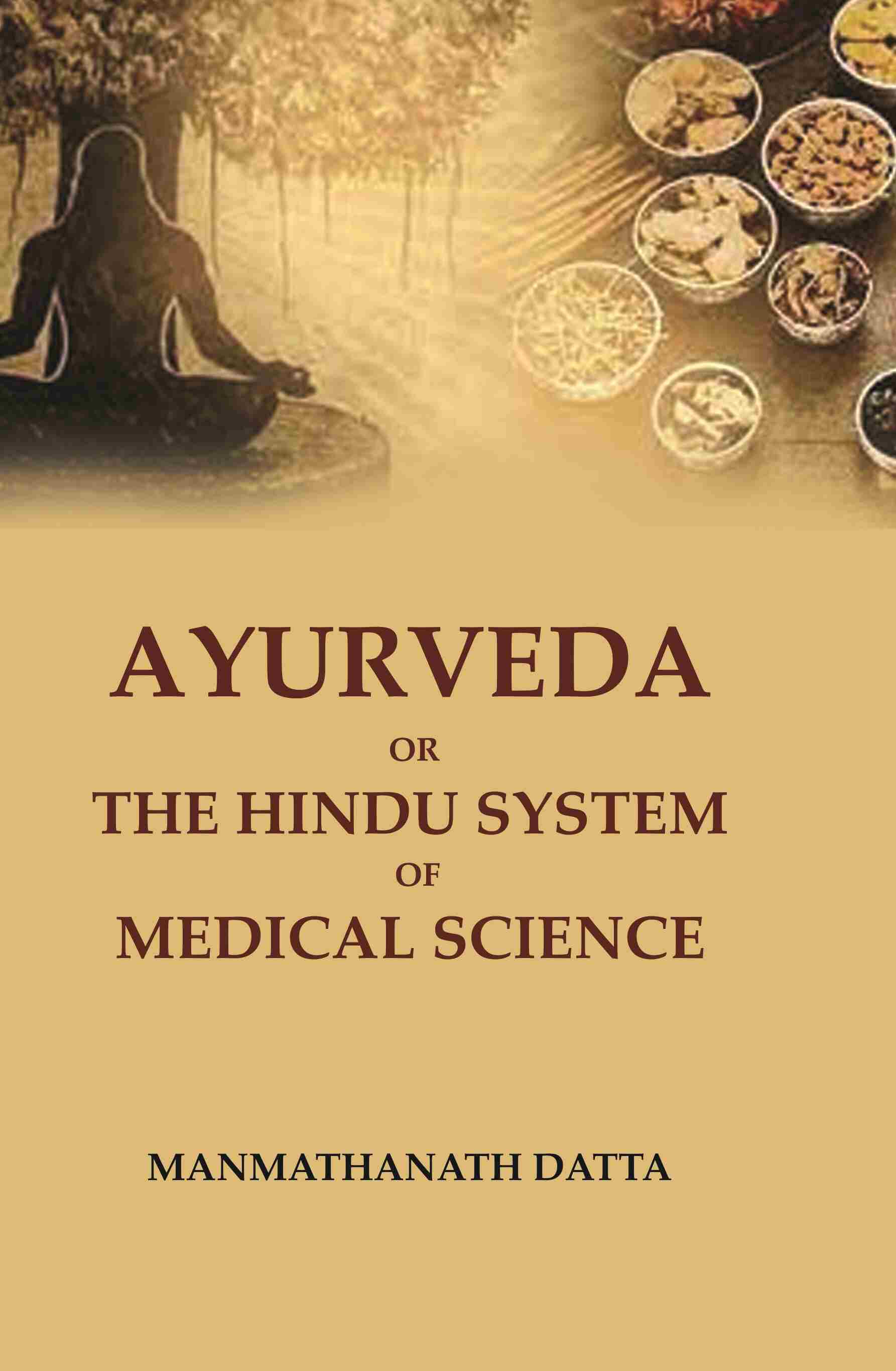 Ayurveda or the Hindu System of Medical Science - Gyan Books - Distacart