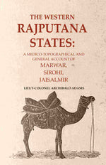 Thumbnail for The Western Rajputana States: A Medico-Topographical and General Account of Marwar, Sirohi, Jaisalmir - Gyan Books - Distacart