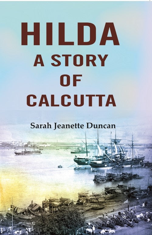 Hilda: A story of Calcutta - Gyan Books - Distacart