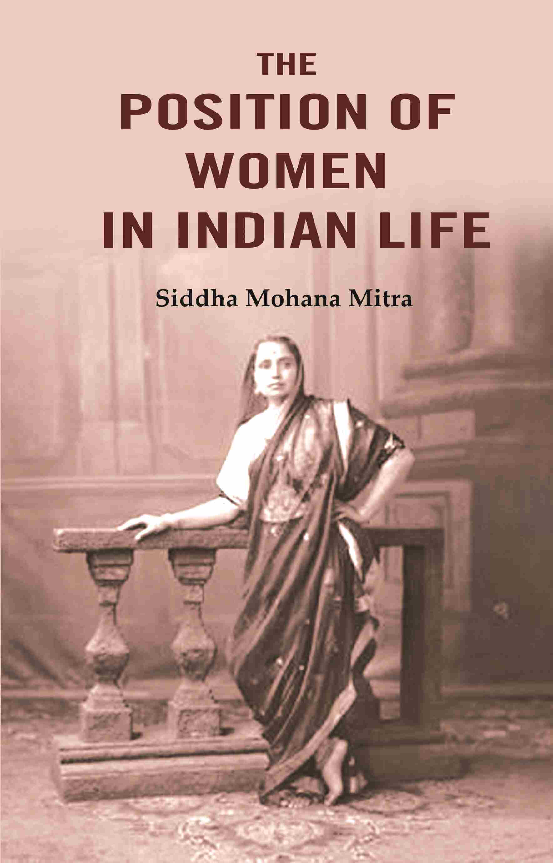 The Position of Women in Indian Life - Gyan Books - Distacart