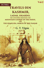Thumbnail for Travels in Kashmir, Ladak, Iskardo, the Countries Adjoining the Mountain-course of the Indus, and the Himalaya, North of the Panjab 2nd - Gyan Books - Distacart