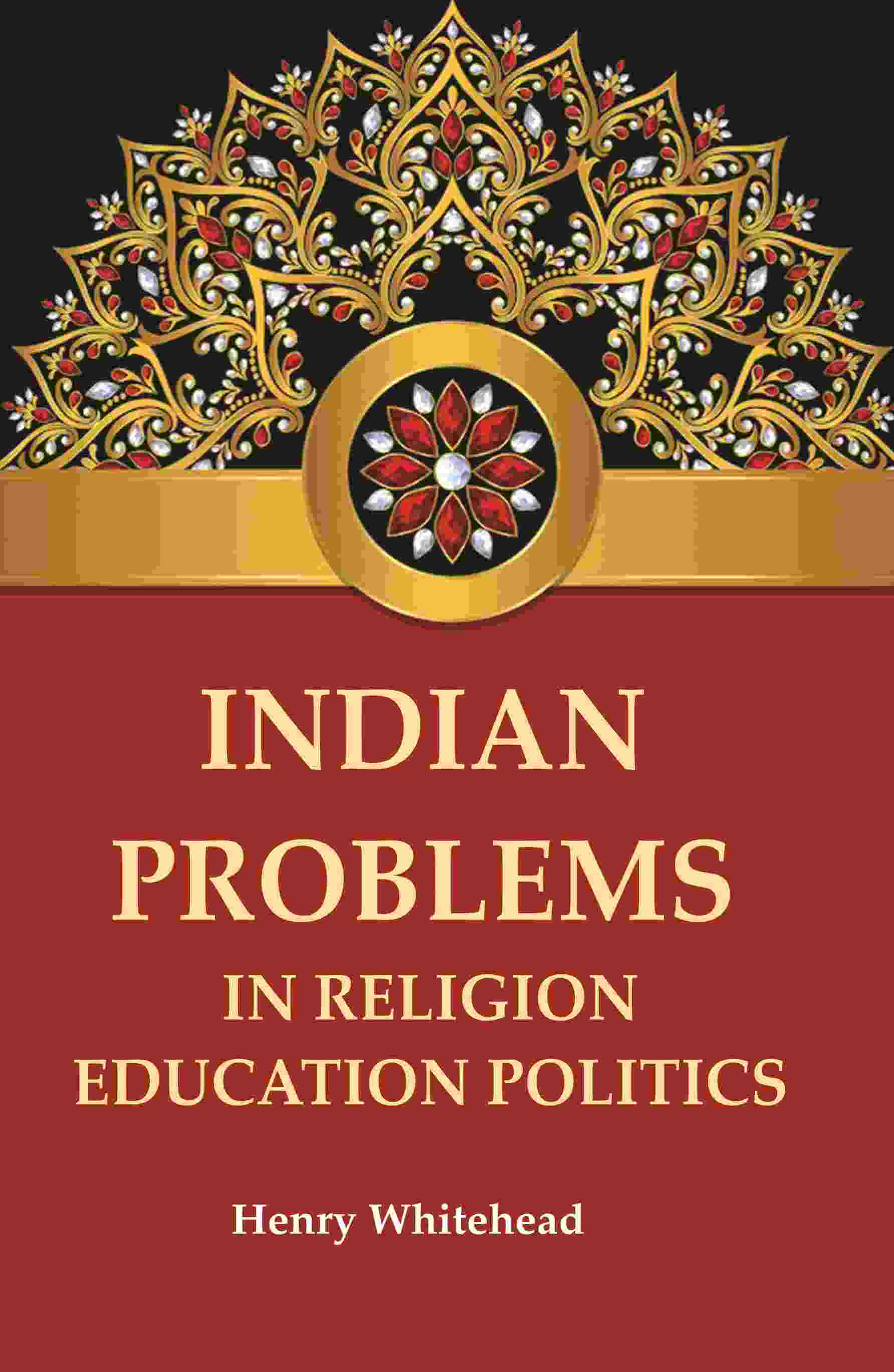 Indian Problems in Religion Education Politics - Gyan Books - Distacart