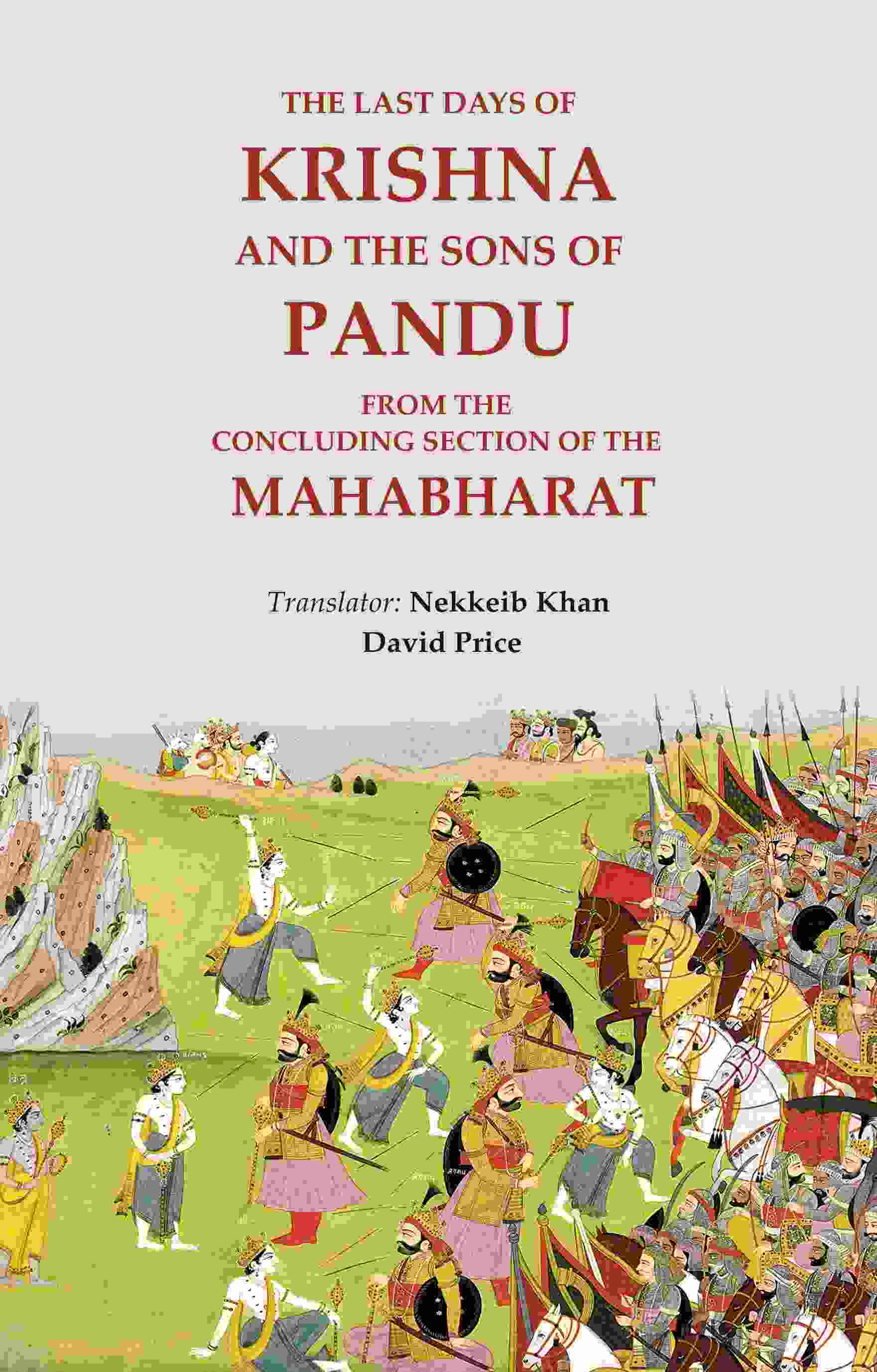The last days of Krishna and the sons of Pandu: from the concluding section of the Mahabharat - Gyan Books - Distacart