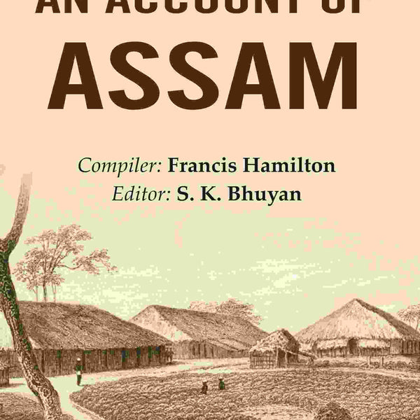 An Account of Assam - Gyan Books - Distacart