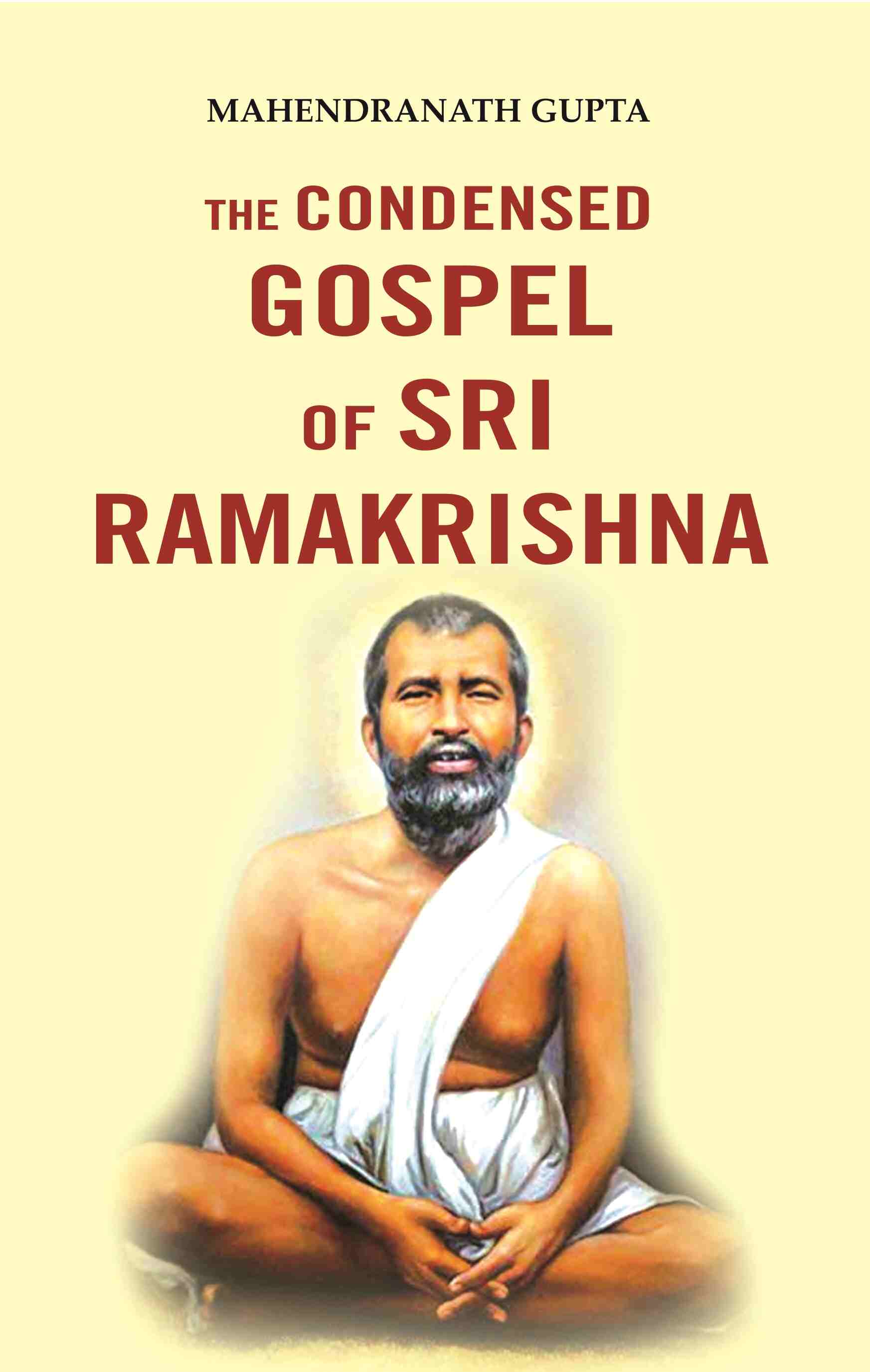 The Condensed Gospel of Sri Ramakrishna - Gyan Books - Distacart