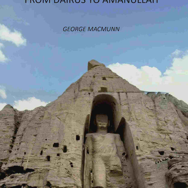 Afghanistan from Dairus to Amanullah - Gyan Books - Distacart