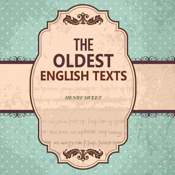 The Oldest English texts - Gyan Books - Distacart