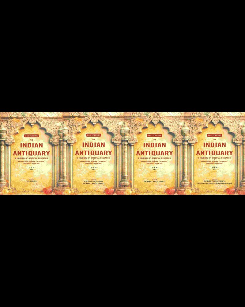 The Indian Antiquary a Journal of Oriental Research in Archeology, History, Literature, Languages, Folklore - Gyan Books - Distacart
