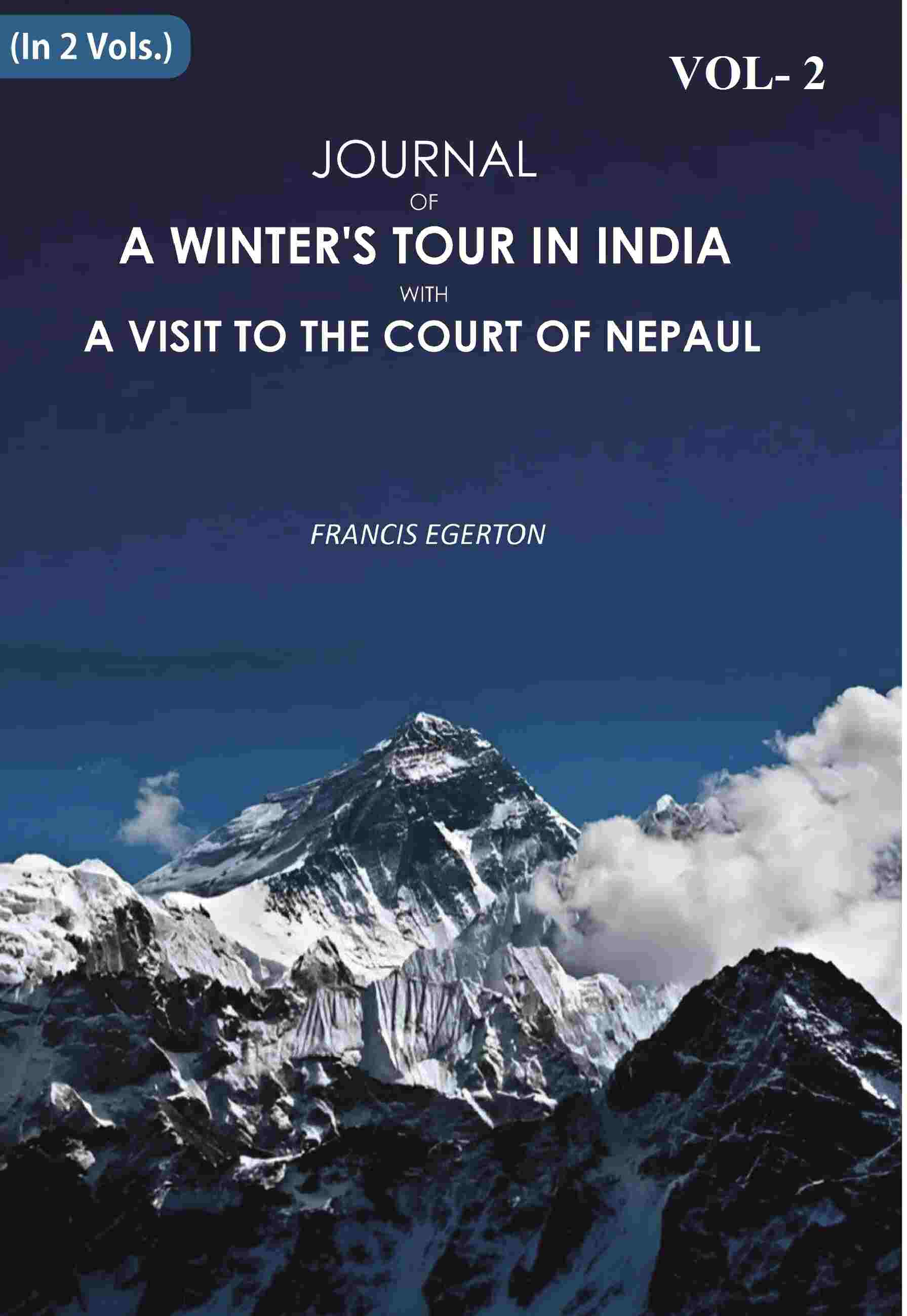 Journal of a Winter's Tour in India: With A Visit To The Court Of Nepaul 2nd - Gyan Books - Distacart