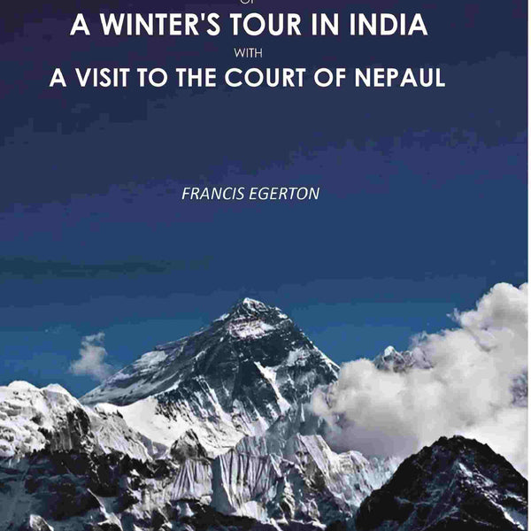 Journal of a Winter's Tour in India: With A Visit To The Court Of Nepaul 2nd - Gyan Books - Distacart