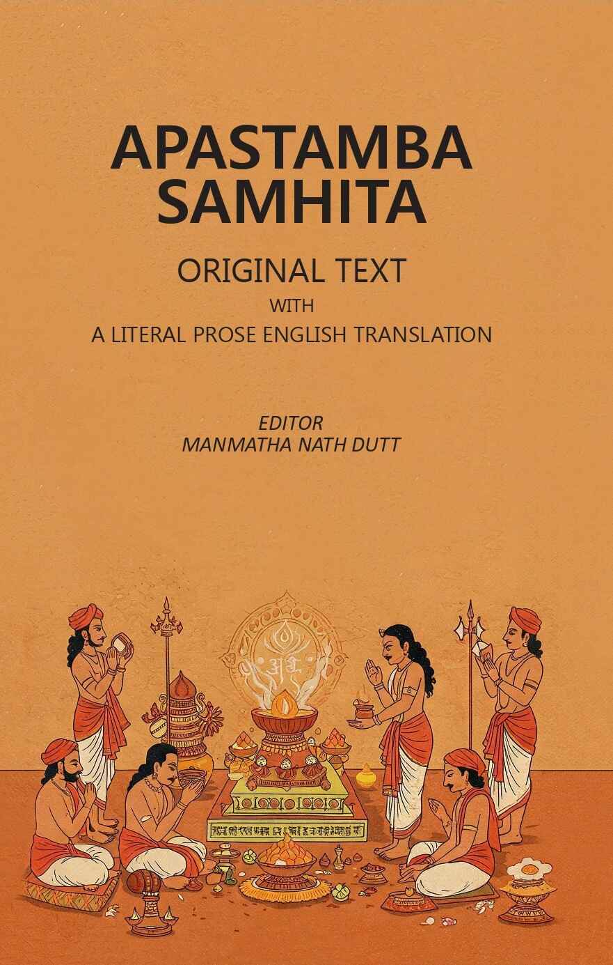 Apastamba Samhita; Original Text with A Literal Prose English Translation - Gyan Books - Distacart