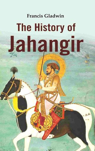 The History of Jahangir - Gyan Books - Distacart