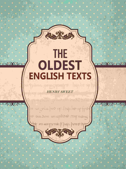 The Oldest English texts - Gyan Books - Distacart